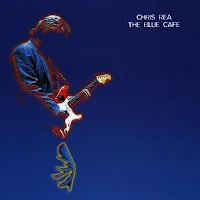 Chris Rea — The Blue Cafe — обложка